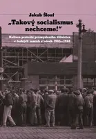„Takový socialismus nechceme!“ - Jakub Šlouf