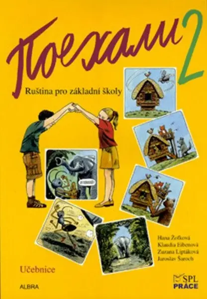 Pojechali 2 učebnice ruštiny pro ZŠ - Hana Žofková, Zuzana Liptáková, Klaudia Eibenová