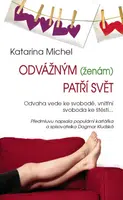 Odvážným (ženám) patří svět - Katarina Michel - e-kniha