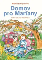 Domov pro Marťany - Eva Mastníková, Martina Drijverová