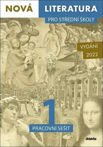 Nová literatura pro střední školy 1 Pracovní sešit - Jan Štětka, Lucie Peštuková, Ilona Vlachová