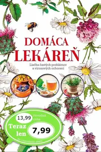 Domáca lekáreň - Liečba častých problémov a virusových ochorení - Iza Czajka