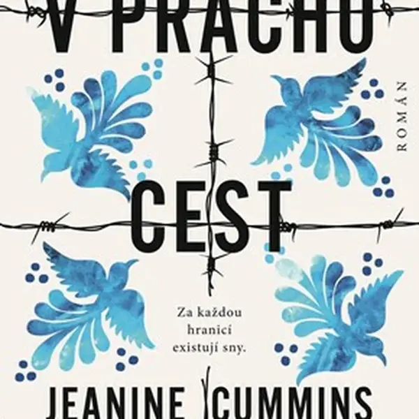 V prachu cest - Jeanine Cummins