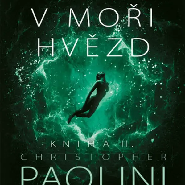 Spát v moři hvězd Kniha II. - Christopher Paolini