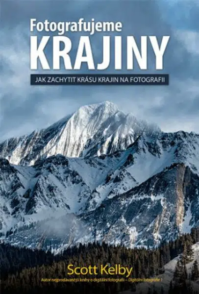 Fotografujeme KRAJINY - Scott Kelby