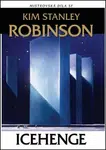 Icehenge - Kim Stanley Robinson