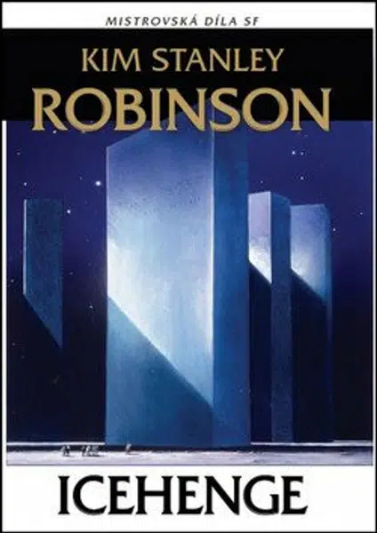 Icehenge - Kim Stanley Robinson