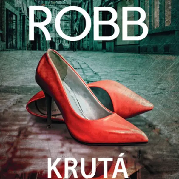Krutá rozkoš - J.D. Robb - e-kniha