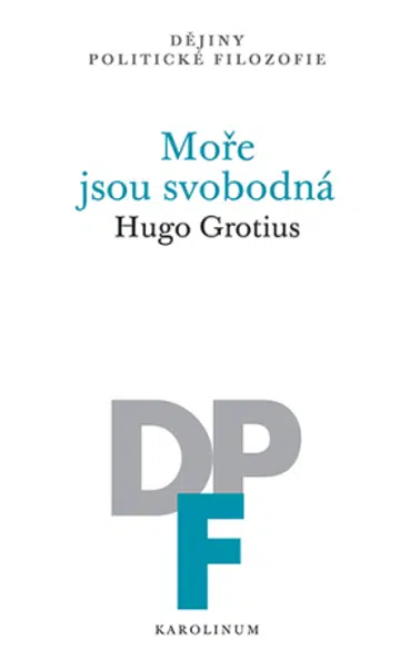Moře jsou svobodná - Hugo Grotius - e-kniha
