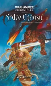 Srdce Chaosu - Warhammer - Gav Thorpe