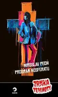 Program Nosferatu - Miroslav Pech