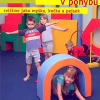 Předškoláci v pohybu - Hana Volfová, Ilona Kolovská