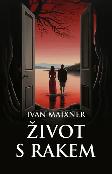 Život s rakem - Ivan Maixner