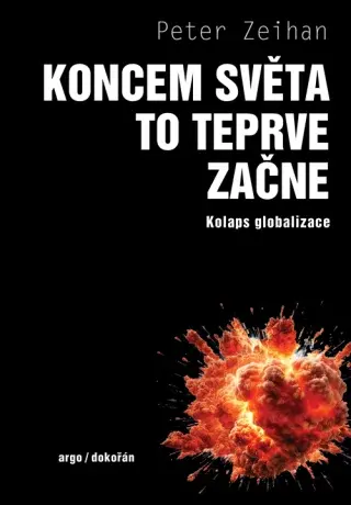 Koncem světa to teprve začne - Peter Zeihan - e-kniha