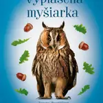 Zvierací záchranári - Vyplašená myšiarka - Zuzana Pospíšilová, Ing., Zuzana Slánská - e-kniha