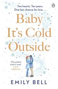 Baby It's Cold Outside - Emily Bell