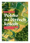 Polsko na čtyřech kolech - Gospodarek Mikolaj - e-kniha
