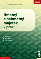 Hmotný a nehmotný majetek v praxi 2023 - Milan Lošťák, Pavel Prudký