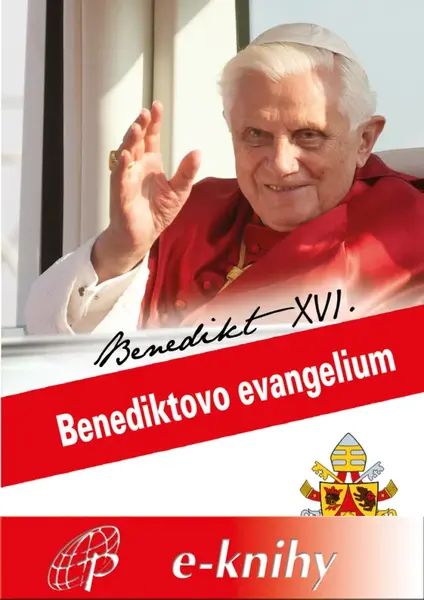 Benediktovo evangelium - Benedikt XVI.