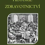Historie zdravotnictví - Ivan Kazimour - e-kniha