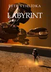 Labyrint - Petr Vyhlídka - e-kniha
