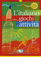 L´italiano con... giochi e attivitá: Livello intermedio - Federica Colombo