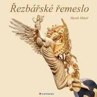Řezbářské řemeslo - Marek Minář