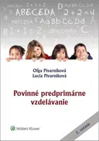 Povinné predprimárne vzdelávanie - Oľga Pivarníková, Lucia Pivarníková