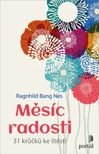 Měsíc radosti - Ragnhild Bang Nes