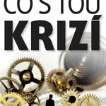 Investiční poradenství: Co s tou KRIZÍ - Miloš Filip, Pospíšil Roman