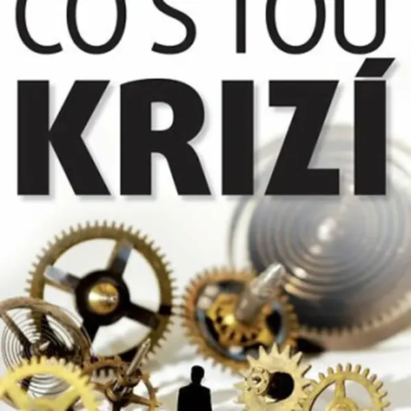 Investiční poradenství: Co s tou KRIZÍ - Miloš Filip, Pospíšil Roman
