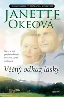 Věčný odkaz lásky - Janette Okeová