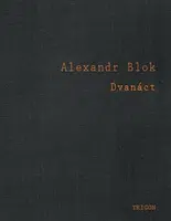 Dvanáct - Alexandr Blok
