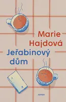 Jeřabinový dům - Marie Hajdová
