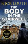 The Body in the Stairwell - Nick Louth