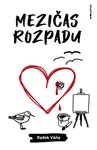 Mezičas rozpadu - Radek Váňa