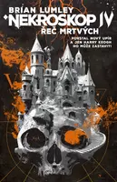 Nekroskop IV: Řeč mrtvých - Brian Lumley