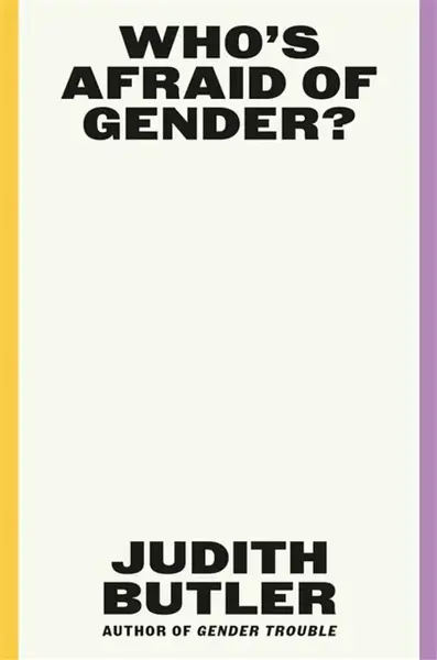 Who's Afraid of Gender? - Judith Butlerová