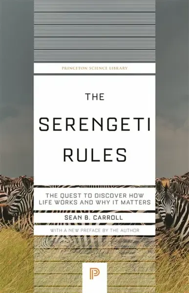 The Serengeti Rules - Sean B. Carroll