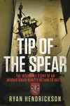 Tip of the Spear - Ryan Hendrickson