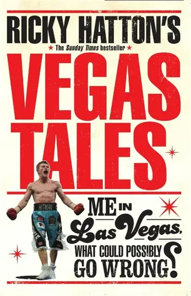 Ricky Hatton's Vegas Tales - Ricky Hatton
