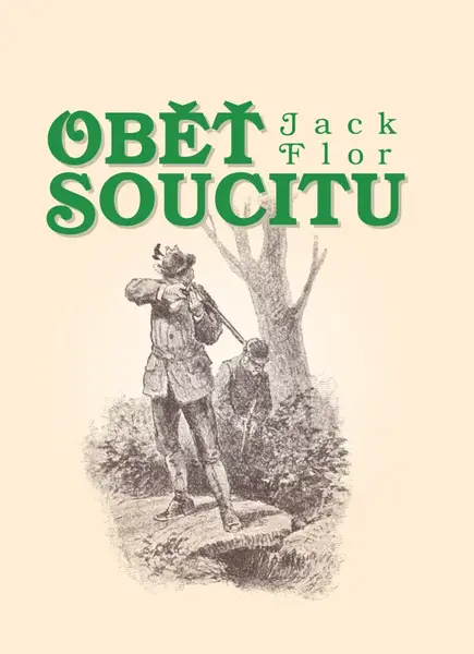 Oběť soucitu - Jack Flor