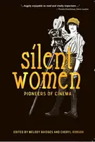 Silent Women - Aimee Dixon Anthony, Pieter Aquilia, Patricia Di Risio, Melody Bridges, Karen Day, Julie K. Allen, Francesca Stephens