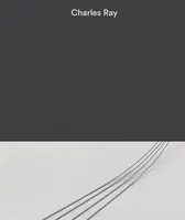 Charles Ray: Volume III