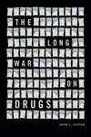 The Long War on Drugs - Anne L. Foster