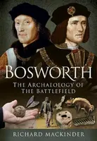 Bosworth - Richard Mackinder
