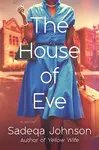 House of Eve - Sadeqa Johnson