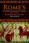 Rome's Third Samnite War, 298-290 BC - Mike Roberts