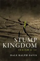 Stump Kingdom - Dale Ralph Davis