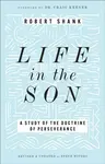 Life in the Son - Robert Shank